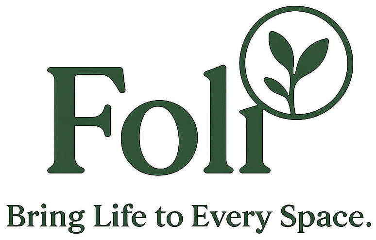 Foli — Bring Life to Every Space